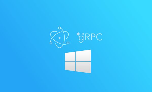Electron之在Windows下安装grpc